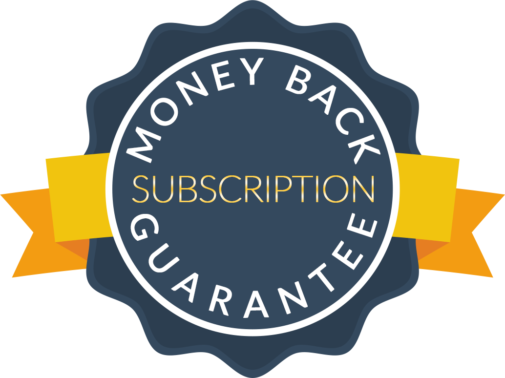 Money Back Subscription Guarantee